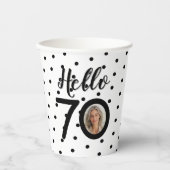 Hello 70 Black & White Dots Foto Geburtstag Pappbecher (Vorderseite)