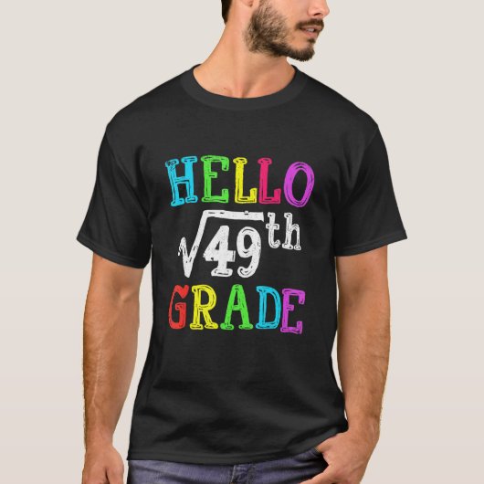 Hello 7th Grad Square Root Of 49 Math Back To Sch T-Shirt (Vorderseite)