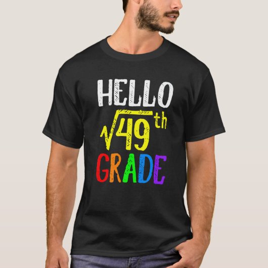 Hello 7th Grad Square Root Of 49 Math Back To Sch T-Shirt (Vorderseite)
