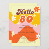 Hello 80 Retro Wave Groovy Flower Birthday Einladung (Vorne/Hinten)