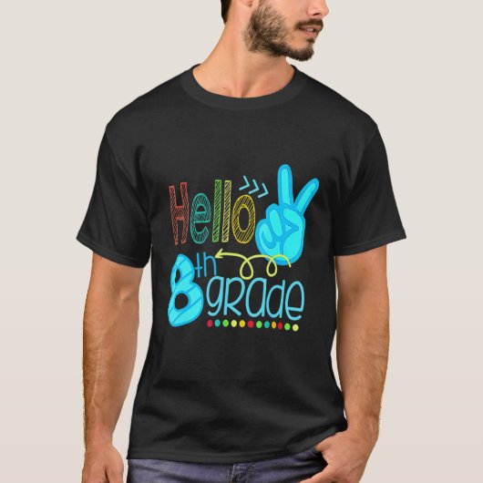 Hello 8th Grad I am Ready Back To School T-Shirt (Vorderseite)