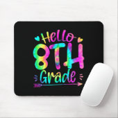 Hello 8th Grade Team Tie Dye Byck To School Teache Mousepad (Mit Mouse)
