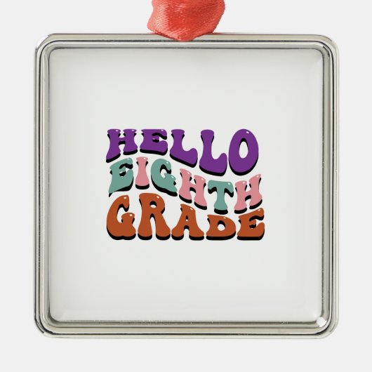 Hello Aighth Grade Ornament Aus Metall (Vorne)