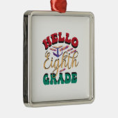 Hello Aighth Grade Ornament Aus Metall (Rechts)