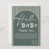 Hello Baby Dark Green Stripes Baby Shower Dankeskarte (Vorderseite)