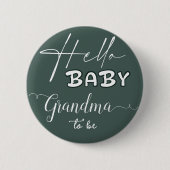 Hello Baby Elegant Dark Green Oma-to-be Button (Vorderseite)