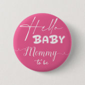 Hello Baby Elegant Dark Pink Mommy-to-be Button (Vorderseite)