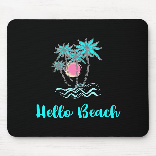 Hello Beach Tropical Summer Black Mousepad (Vorne)