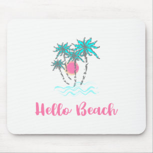 Hello Beach Tropical Summer Mousepad