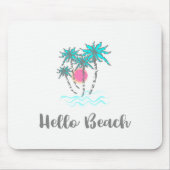 Hello Beach Tropical Summer Mousepad (Vorne)