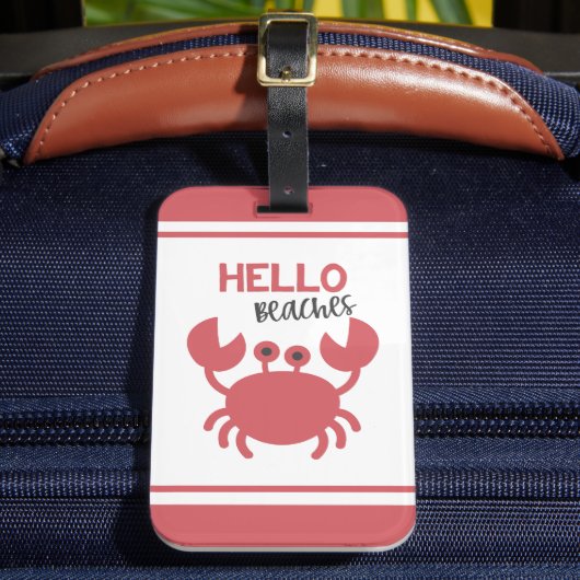 Hello Beaches - Funny Quote Niedlich Crab Cartoon Gepäckanhänger (Vorderseite Insitu 2)