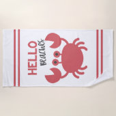Hello Beaches - Funny Quote Niedlich Crab Cartoon Strandtuch (Vorderseite)