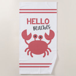 Hello Beaches - Funny Quote Niedlich Crab Cartoon Strandtuch