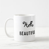 Hello Beautiful Coffee Tasse (Links)