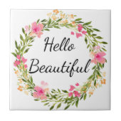 Hello Beautiful Floral Wreath Tile Fliese (Vorderseite)