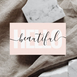 Hello Beautiful Girly Calligraphy Minimal Pink Visitenkarte