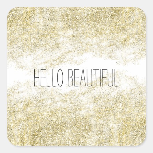 Hello Beautiful Gold Imitats Glitzer Quadratischer Aufkleber (Vorderseite)