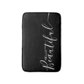 Hello Beautiful Schwarz-weiß Typografy Modern   Badematte (Vorderseite Vertikal)