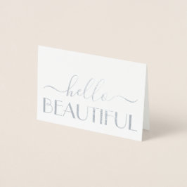 Hello Beautiful Simple Modern Script Falted Note Folienkarte