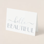 Hello Beautiful Simple Modern Script Falted Note Folienkarte (Vorderseite)