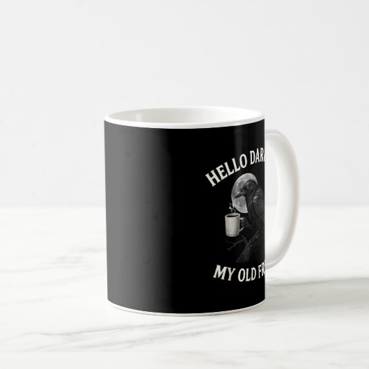 Hello Darkness My Old Friend Crow Coffee Soky Hall Kaffeetasse (VorderseiteRechts)