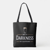 Hello Darkness My Old Friend Funny St Patricks Day Tasche (Rückseite)