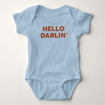 "Hello Darlin' Funny & Niedlich Baby & Child"