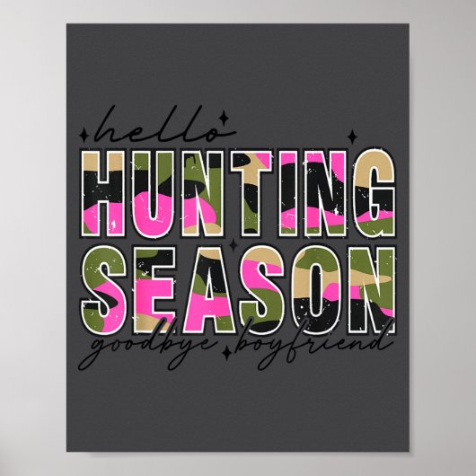Hello Deer Season Goodbye Boyfriend Camo Flag Hunt Poster (Vorne)