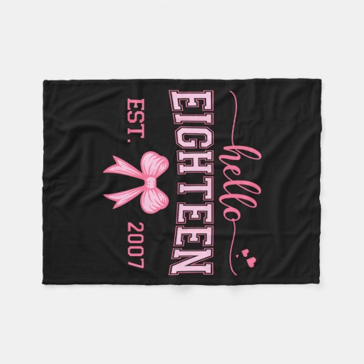 Hello Eighteen Est 2007 Coquette Bow 18th Birthday Fleecedecke (Vorderseite (Horizontal))
