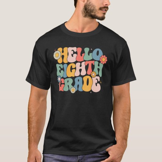 Hello Eighth Grade Groovy 8th Grade Back School Te T-Shirt (Vorderseite)
