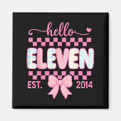 Hello Eleven Est 2014 Coquette Bow Happy 11th Birt Magnet (Vorne)