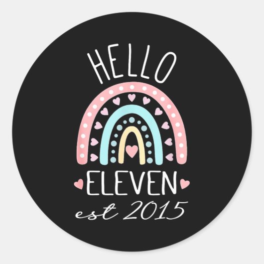 Hello Eleven Est 2015 Birthday Rainbow Born In 201 Runder Aufkleber (Vorderseite)