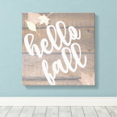Hello Fall Rustic Wood Verlasse Leinwand (Insitu (Holzboden))