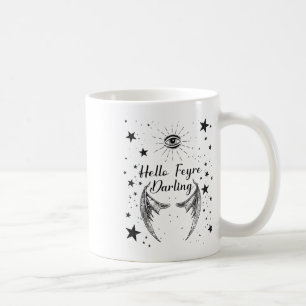 Hello Feyre Darling Acotar Design Sticker Kaffeetasse