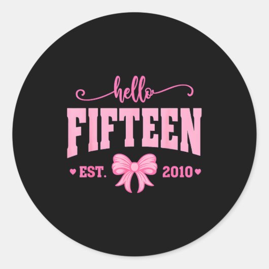 Hello Fifteen Est 2010 Coquette Bow 15th Birthday  Runder Aufkleber (Vorderseite)