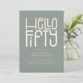 HELLO FIFTY Modern 50. Geburtstag Einladung (Stehend Vorderseite)
