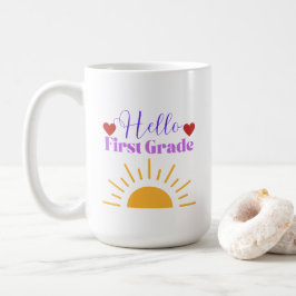 Hello First Grade - Fun Teacher Coffee Tasse