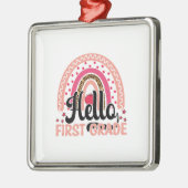 Hello First Grade Ornament Aus Metall (Links)
