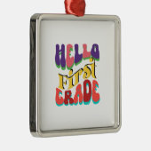 Hello First Grade Ornament Aus Metall (Rechts)