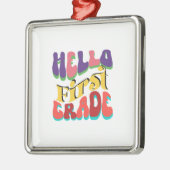 Hello First Grade Ornament Aus Metall (Links)