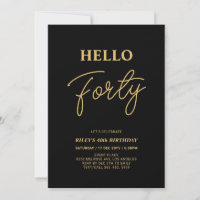 Hello Forty | Gold & Black 40th Birthday Party