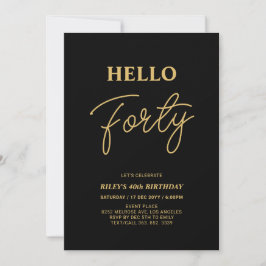Hello Forty | Gold & Black 40th Birthday Party Einladung