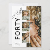 Hello FORTY' Modern Photo Collage 40th Birthday Einladung (Vorderseite)