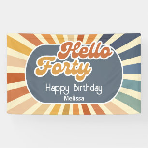 Hello Forty Retro Sun Groovy Wave Geburtstag Banner