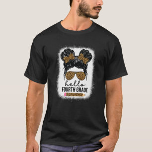 Hello Fourth Grade Girls Kid Messy Bun Leopard Hey T-Shirt