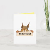 Hello Friend Funny Squirrel Custom Text Karte (Vorderseite)