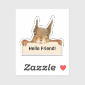 Hello Friend Funny Squirrel Cutout Aufkleber (Blatt)