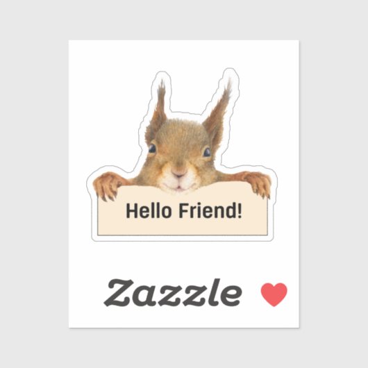 Hello Friend Funny Squirrel Cutout Aufkleber (Blatt)