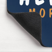 HELLO GOOD MORNING MOUSEPAD (Ecke)
