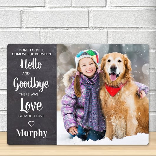 Hello Goodbye Pet Memorial Personalisiert Dog Foto Fotoplatte